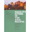 Facility Siting in the Asia-Pacific