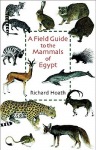 Field Guide to the Mammals of Egypt