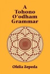 Tohono O'Odham Grammar