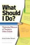 What Should I Do?