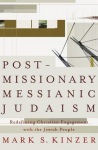 Postmissionary Messianic Judaism – Redefining Christian Engagement with the Jewish People