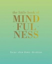 Little Book of Mindfulness
