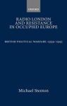 Radio London and Resistance in Occupied Europe