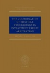 Coordination of Multiple Proceedings in Investment Treaty Arbitration