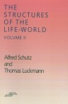 Structures of the Life-World, Vol. 2