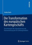 Die Transformation des europaischen Kartengeschafts