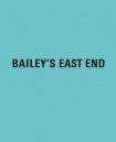 Bailey's East End