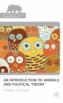 Introduction to Animals and Political Theory