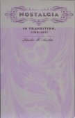 Nostalgia in Transition, 1780-1917