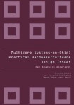 Multicore Systems On-chip: Practical Software/hardware Design