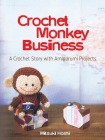Crochet Monkey Business