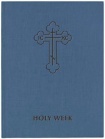 Holy Week  vol. III ^hardcover]