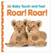 Baby Touch and Feel Roar! Roar!