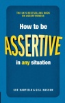 How to be Assertive In Any Situation