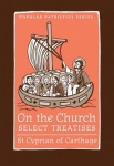 On the Church – Select Treatises