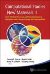 Computational Studies Of New Materials Ii: From Ultrafast Processes And Nanostructures To Optoelectronics, Energy Storage And Nanomedicine