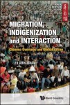 Migration, Indigenization And Interaction: Chinese Overseas And Globalization