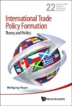 International Trade Policy Formation: Theory And Politics