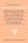 Education as a Force for Social Change