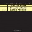 Quantum Theory Of Many Variable Systems And Fields
