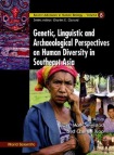 Genetic, Linguistic And Archaeological Perspectives On Human Diversity In Southeast Asia
