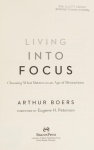 Living into Focus – Choosing What Matters in an Age of Distractions