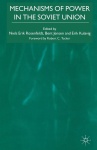 Mechanisms of Power in the Soviet Union