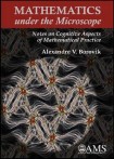 Mathematics Under the Microscope