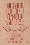 Integrated Education in Conflicted Societies
