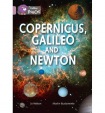 Copernicus, Galileo and Newton