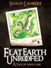 Flat Earth Unroofed