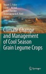 Climate Change and Management of  Cool Season Grain Legume Crops
