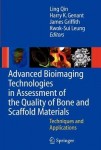 Advanced Bioimaging Technologies in Assessment of the Quality of Bone and Scaffold Materials