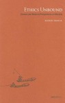 Ethics Unbound