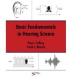 Basic Fundamentals in Hearing Science