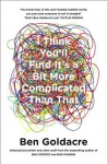 I Think You’ll Find It’s a Bit More Complicated Than That