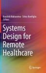 Systems Design for Remote Healthcare