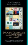 Engaging Classrooms and Communities through Art