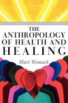 Anthropology of Health and Healing