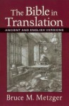 Bible in Translation – Ancient and English Versions