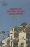 Politics of Modern Muslim Subjectivities