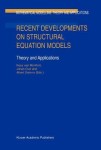 Recent Developments on Structural Equation Models