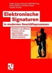 Elektronische Signaturen in modernen Geschaftsprozessen