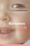 Narratives from the Crib