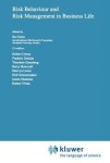 Risk Behaviour and Risk Management in Business Life