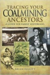 Tracing Your Coalmining Ancestors: A Guide for Family Historians
