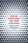 Give Me Everything You Have