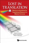 Lost In Translation: Barriers To Incentives For Translational Research In Medical Sciences