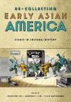 Recollecting Early Asian America