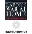 Labor'S War At Home